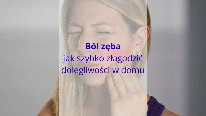 Co zrobić gdy boli ząb w nocy? Skuteczne metody ulgi i pomoc